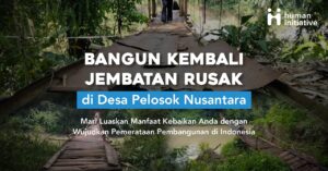Bangun Jembatan Desa untuk Wilayah Pelosok Negeri